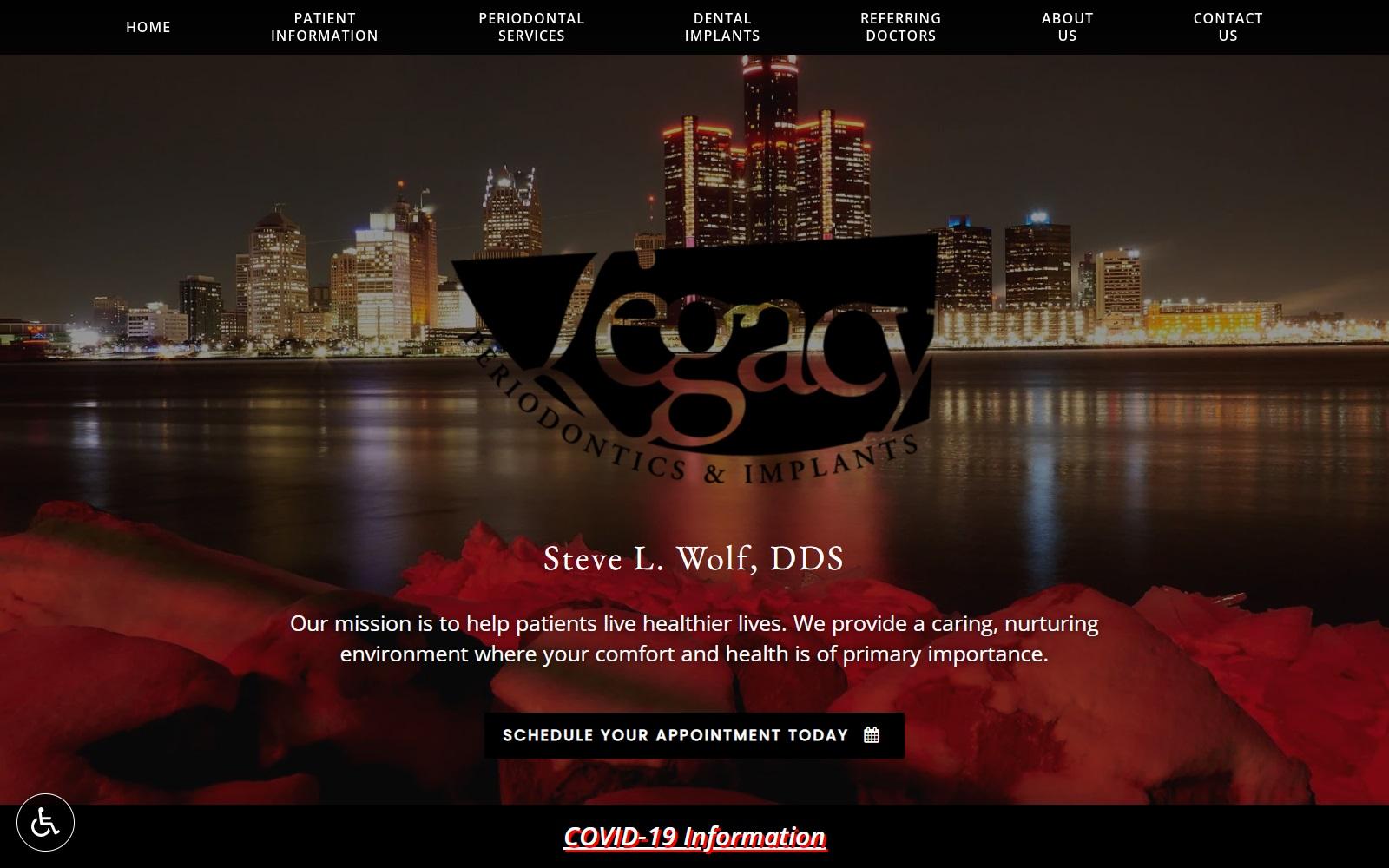 Legacy Periodontics & Implants Wolf Steve L DDS